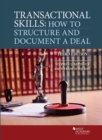 Transactional Skills : How to Structure and Document a Deal - Book