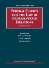 Federal Courts and the Law of Federal-State Relations, 2021 Supplement - Book