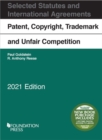 Patent, Copyright, Trademark and Unfair Competition : Selected Statutes and International Agreements, 2021 - Book