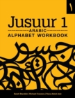 Jusuur 1 Arabic Alphabet Workbook - Book