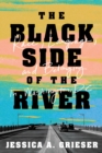 The Black Side of the River : Race, Language, and Belonging in Washington, DC - eBook