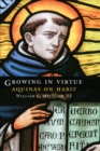 Growing in Virtue : Aquinas on Habit - eBook