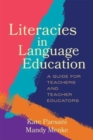 Literacies in Language Education : A Guide for Teachers and Teacher Educators - Book