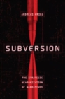 Subversion : The Strategic Weaponization of Narratives - Book
