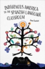 Indigenous America in the Spanish Language Classroom - Book