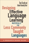 Designing Effective Language Learning Materials for Less Commonly Taught Languages : A Research-Based Guide - eBook