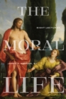 The Moral Life : Eight Lectures - eBook