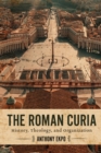 The Roman Curia : History, Theology, and Organization - eBook