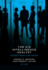 The CIA Intelligence Analyst : Views from the Inside - eBook