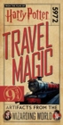 Harry Potter: Travel Magic : Platform 9 3/4: Artifacts from the Wizarding World  - Book