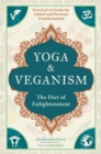 Yoga & Veganism : The Diet of Enlightenment - eBook
