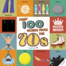 First 100 Words From the 70s - Book