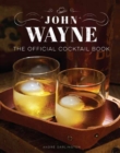 John Wayne: The Official Cocktail Book - Book