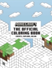 The Official Minecraft Coloring Book: Create, Explore, Relax! : Colorful Storytelling for Advanced Artists - Book