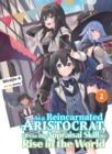 As A Reincarnated Aristocrat, I'll Use My Appraisal Skill To Rise In The World 2 (light Novel) - Book