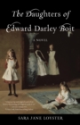 The Daughters of Edward Darley Boit : A Novel - Book