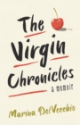 The Virgin Chronicles : A Memoir - Book