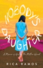 Nobody's Daughter : A Memoir of Healing the Mother Wound - Book