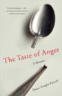 The Taste of Anger : A Memoir - eBook