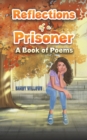REFLECTIONS OF A PRISONER - Book