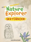 Nature Explorer Sketchbook - Book