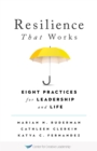 Resilience That Works: Eight Practices for Leadership and Life - eBook