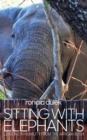 Sitting with Elephants - eBook