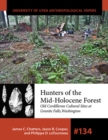 Hunters of the Mid-Holocene Forest : Old Cordilleran Culture Sites at Granite Falls, Washington - Book