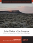 In the Shadow of the Steamboat : A Natural and Cultural History of North Warner Valley, Oregon - eBook