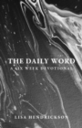 The Daily Word : A Six Week Devotional - eBook