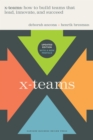 X-Teams, Revised and Updated : How to Build Teams That Lead, Innovate, and Succeed - eBook