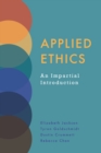 Applied Ethics : An Impartial Introduction - Book