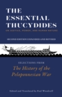 The Essential Thucydides: On Justice, Power, and Human Nature : Selections from The History of the Peloponnesian War - Book