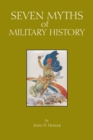 Seven Myths of Military History - Book