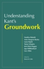 Understanding Kant's Groundwork - Book