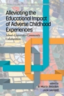 Alleviating the Educational Impact of Adverse Childhood Experiences - eBook