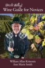 Uncle Billy's Wine Guide for Novices - eBook