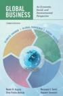 Global Business : An Economic, Social, and Environmental Perspective - Book