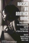 Racism by Another Name : Black Students, Overrepresentation, and the Carceral State of Special Education - Book