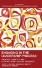 Engaging in the Leadership Process : Identity, Capacity, and Efficacy for College Students - Book