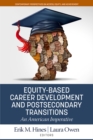 Equity-Based Career Development and Postsecondary Transitions - eBook