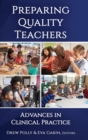 Preparing Quality Teachers : Advances in Clinical Practice - Book