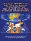 Macroeconomics of Western Balkans in the Context of the Global Work and Business Environment - eBook