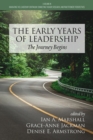 The Early Years of Leadership : The Journey Begins - Book