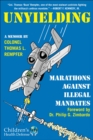 Unyielding : Marathons Against Illegal Mandates - eBook