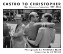 Castro to Christopher : Gay Streets of America 1979-1986 - Book