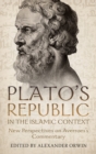 Plato's Republic in the Islamic Context : New Perspectives on Averroes's Commentary - Book