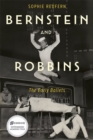 Bernstein and Robbins : The Early Ballets - Book