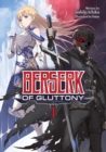 Berserk of Gluttony (Light Novel) Vol. 1 - Book