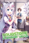 Drugstore in Another World: The Slow Life of a Cheat Pharmacist (Manga) Vol. 1 - Book